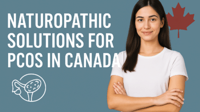 Struggling with PCOS? Discover Naturopathic Treatments in Toronto
