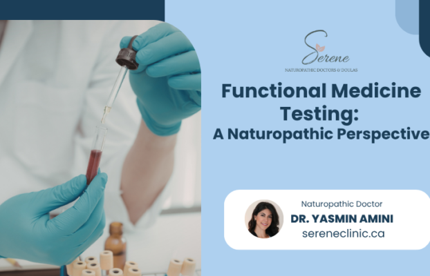 Functional Medicine Testing: A Naturopathic Perspective